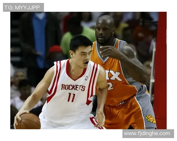 姚明与奥尼尔巅峰对决高清回顾两位巨星的传奇时刻与精彩瞬间